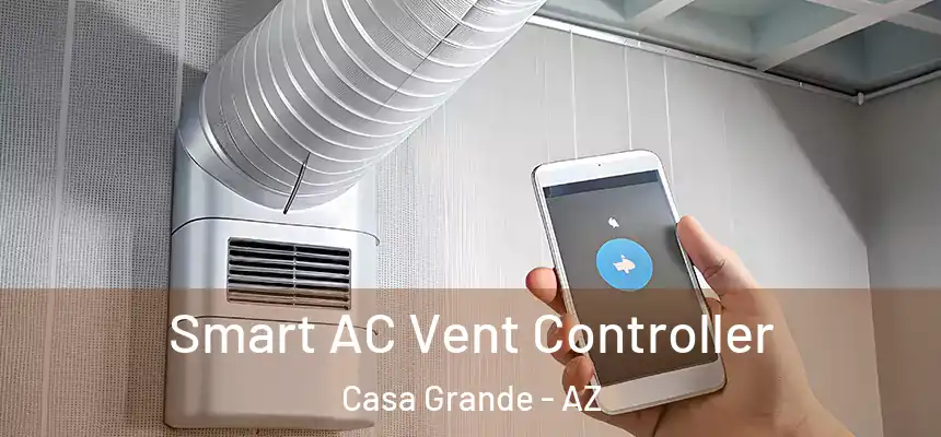  Smart AC Vent Controller Casa Grande - AZ